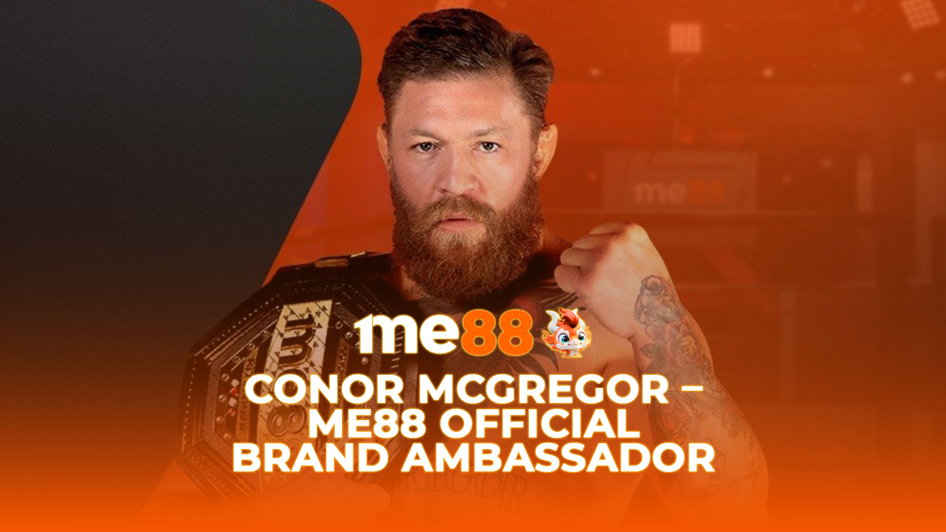 me88malaysia Conor McGregor – Me88 Official Brand Ambassador