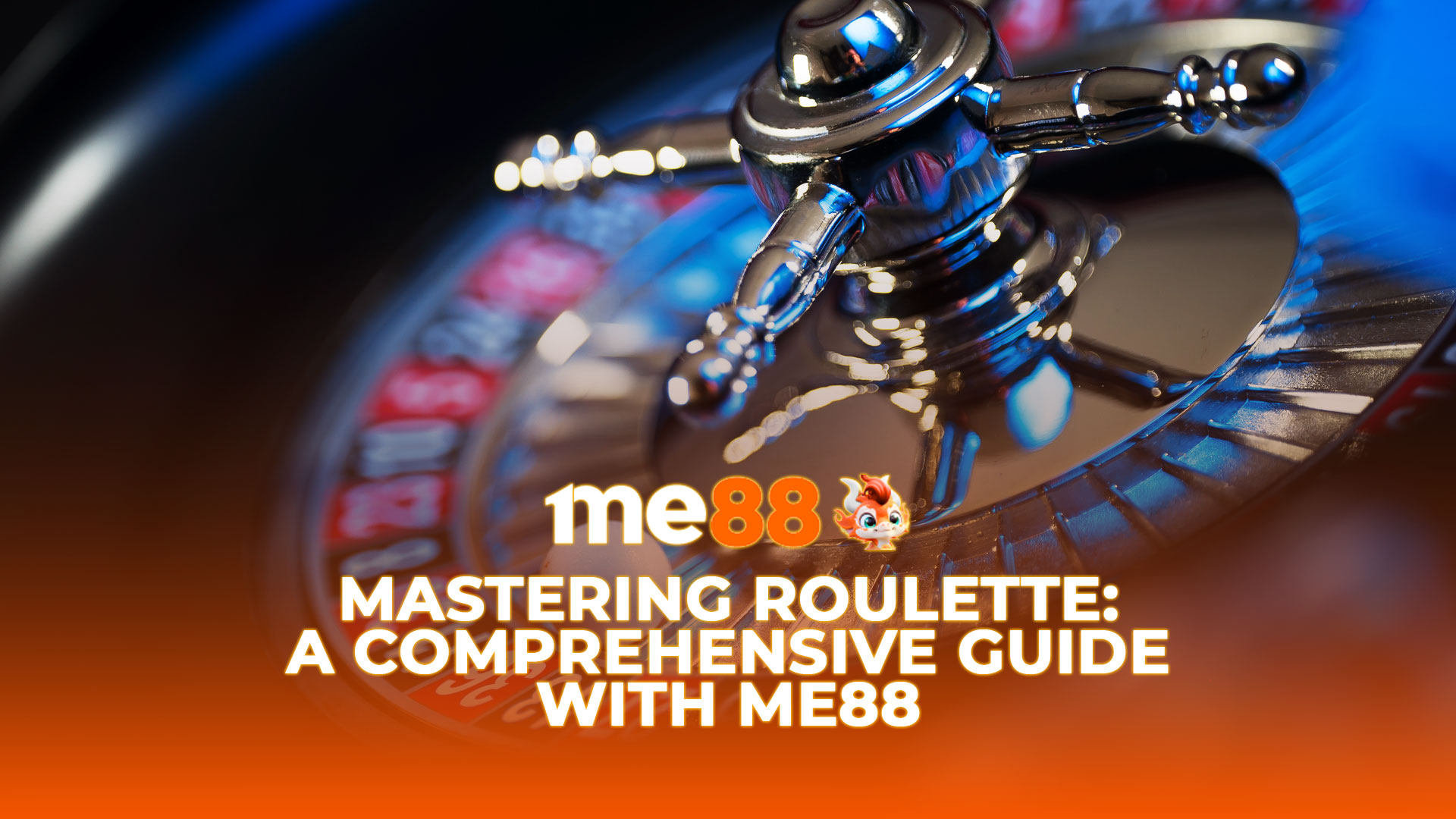 me88malaysia Mastering Roulette: A Comprehensive Guide with Me88